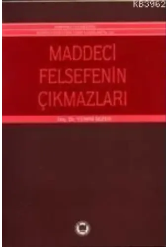 Maddeci Felsefenin Çıkmazları