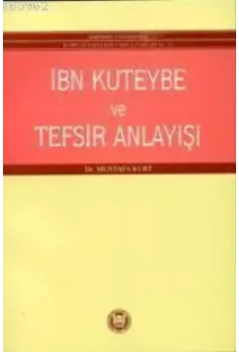 İbni Kuteybe ve Tefsir Anlayışı