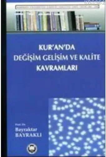 Kur'an'da Değişim Gelişim ve Kalite Kavramları