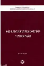 Said B. Mansurun Musannefinin Yeniden İnşası