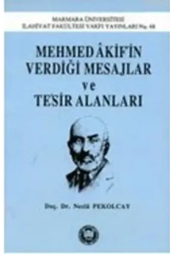 Mehmed Akifin Verdiği Mesajlar Ve Tesir Alanları