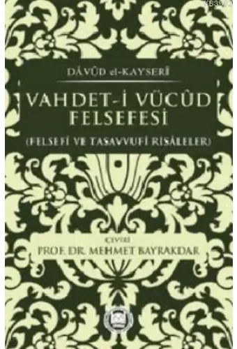 Vahdet-i Vücud Felsefesi; Felsefi ve Tasavvufi Risaleler