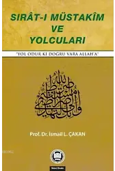 Sıratı Müstakim ve Yolcuları
