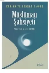 Kur'an ve Sünnete Göre Müslüman Şahsiyeti