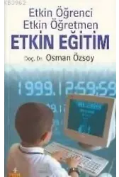 Etkin Öğrenci - Etkin Öğretmen - Etkin Eğitim