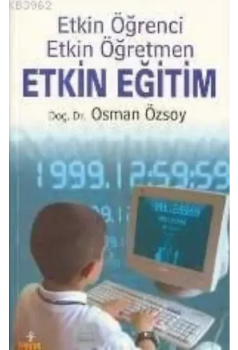 Etkin Öğrenci - Etkin Öğretmen - Etkin Eğitim