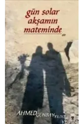 Gün Solar Akşamın Mateminden