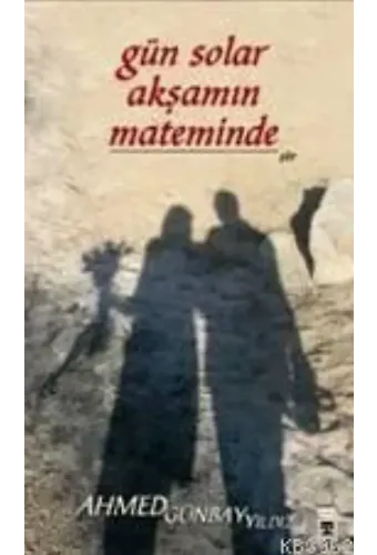 Gün Solar Akşamın Mateminden