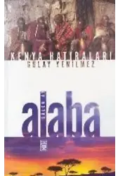 Alaba "Gülen Ay" Kenya Hatıraları