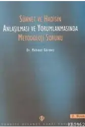 Sünnet ve Hadisin Anlaşılmasında Metodoloji Sorunu
