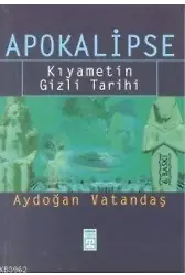 Apokalipse; Kıyametin Gizli Tarihi