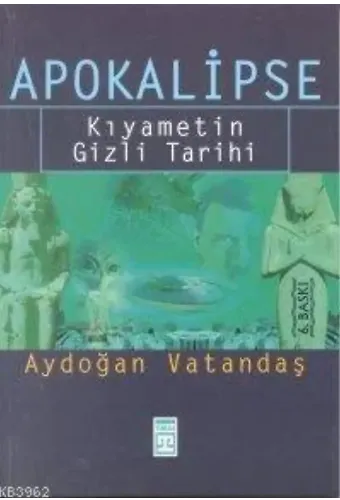 Apokalipse; Kıyametin Gizli Tarihi