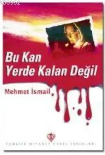 Bu Kan Yerde Kalan Değil
