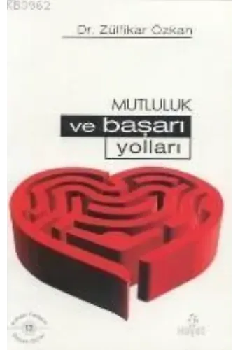 Mutluluk ve Başarı Yolları
