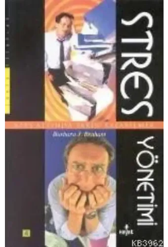Stres Yönetimi; Ateş Altında Sakin Kalabilmek