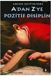 A'dan Z'ye Pozitif Disiplin