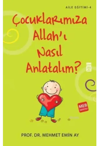 Çocuklarımıza Allah'ı Nasıl Anlatalım