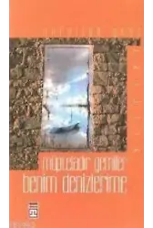 Müpteladır Gemiler Benim Denizlerime