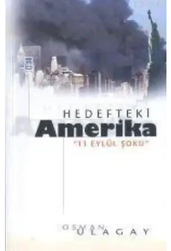 Hedefteki Amerika; 11 Eylül Şoku