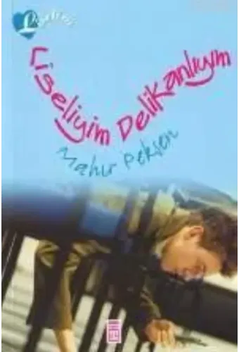 Liseliyim Delikanlıyım
