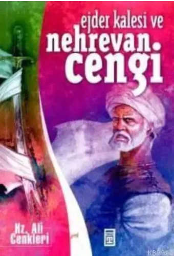 Ejder Kalesi ve Nehrevan Cengi