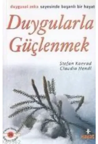 Duygularla Güçlenmek