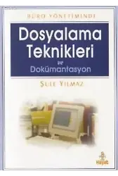 Dosyalama Teknikleri ve Dokümantasyon