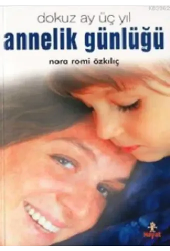 Annelik Günlüğü; Dokuz Ay Üç Yıl