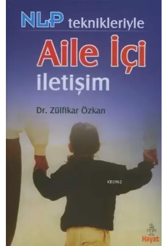 Nlp Teknikleriyle Aile İçi İletişim