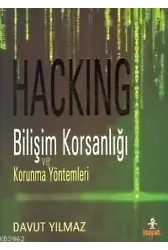 Hackıng -bilişim Korsanlığı ve Korunma Yöntemleri-