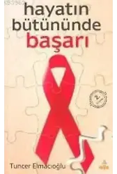 Hayatın Bütününde Başarı