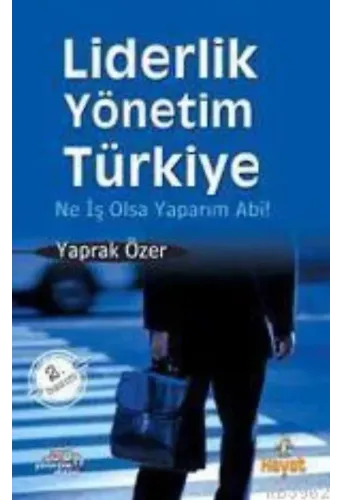 Liderlik, Yönetim, Türkiye; Ne İş Olsa Yaparım Abi!