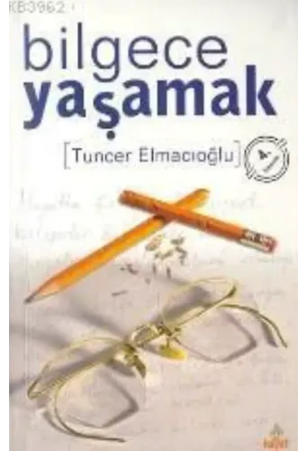 Bilgece Yaşamak