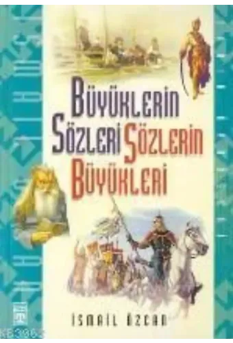 Büyüklerin Sözleri Sözlerin Büyükleri