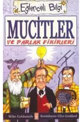 Mucitler ve Parlak Fikirleri
