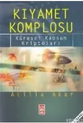Kıyamet Komplosu; Küresel Kaosun Kriptoları