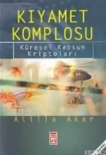 Kıyamet Komplosu; Küresel Kaosun Kriptoları