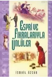 Espri ve Fıkralarıyla Ünlüler