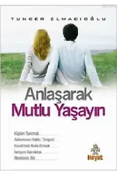 Anlaşarak Mutlu Yaşayın