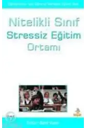 Nitelikli Sınıf ve Stressiz Eğitim Ortamı