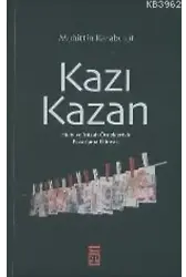 Kazı Kazan; Hiciv ve Mizah Örnekleriyle Pazarlama Dünyası