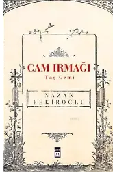 Cam Irmağı Taş Gemi