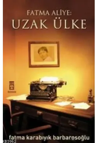 Fatma Aliye: Uzak Ülke
