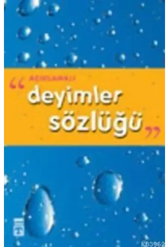 Açıklamalı Deyimler Sözlüğü