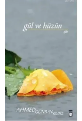 Gül ve Hüzün
