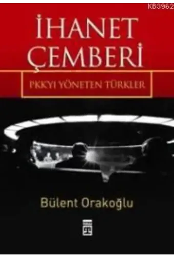İhanet Çemberi; Pkk'yı Yöneten Türkler