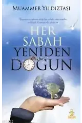 Her Sabah Yeniden Doğun