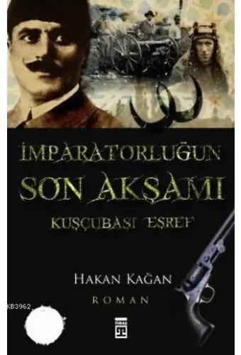 İmparatorluğun Son Akşamı; Kuşçubaşı Eşref