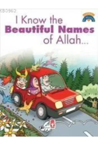 I Know The Beautiful Names Of Allah; (Allah'ın Güzel İsimlerini Biliyorum)