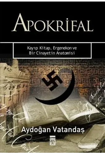 Apokrifal; Kayıp Kitap, Ergenekon ve Bir Cinayetin Anatomisi